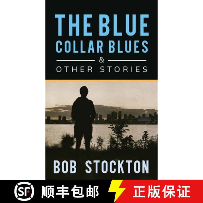 【2-3周达】The Blue Collar Blues and Other Stories [9781662902895]