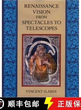 【3-4周达】Renaissance Vision from Spectacles to Telescopes [9780871692597]