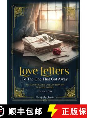 【3-4周达】Love Letters To The One That Got Away: An Illustrated Collection of 30 Love Poems - Volume... [9798348510565]