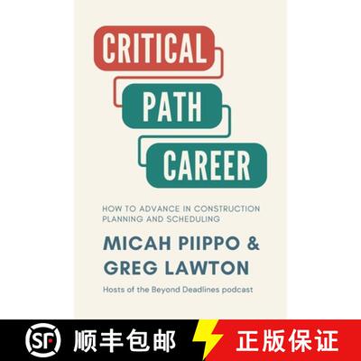 【3-4周达】The Critical Path Career: How to Advance in Construction Planning and Scheduling [9798330464562]