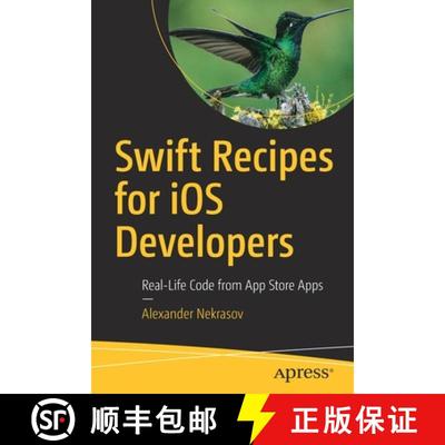【3-4周达】Swift Recipes for iOS Developers: Real-Life Code From Apple App Store Apps [9781484280973]