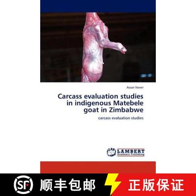 预订 Carcass Evaluation Studies in Indigenous Matebele Goat in Zimbabwe [9783845407289]