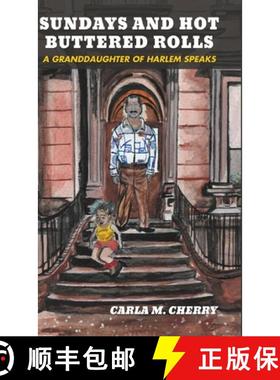 【3-4周达】Sundays and Hot Buttered Rolls: A Granddaughter of Harlem Speaks [9798888385784]