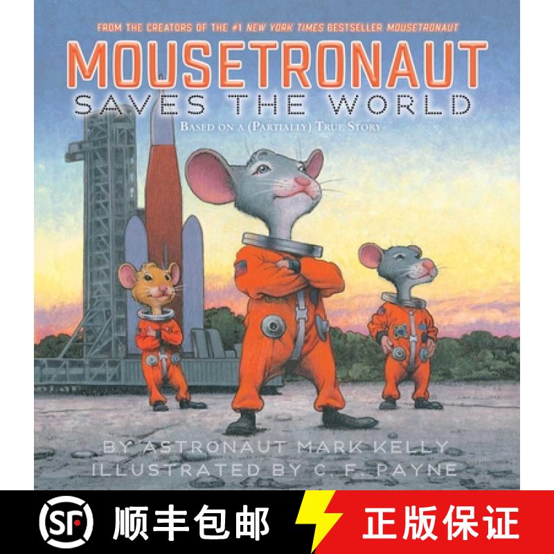 【3-4周达】Mousetronaut Saves the World: Based on a (Partially) True Story [9781665910224]