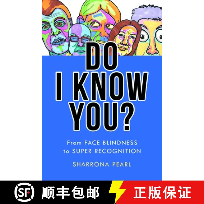 【3-4周达】Do I Know You?: From Face Blindness to Super Recognition [9781421447537]