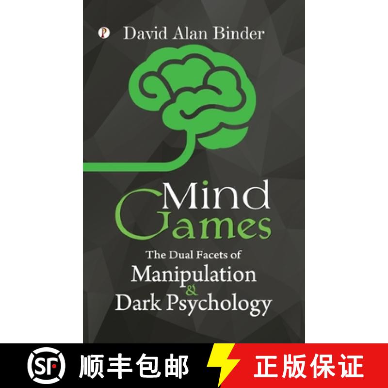 【4周达】Mind Games : The Dual Facets of Manipulation and Dark Psychology [9789359839158]