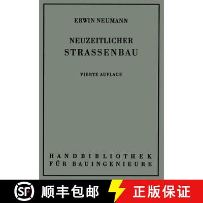 【3-4周达】Der neuzeitliche Straßenbau : Aufgaben und Technik (4. Auflage 1959) [9783662305645]