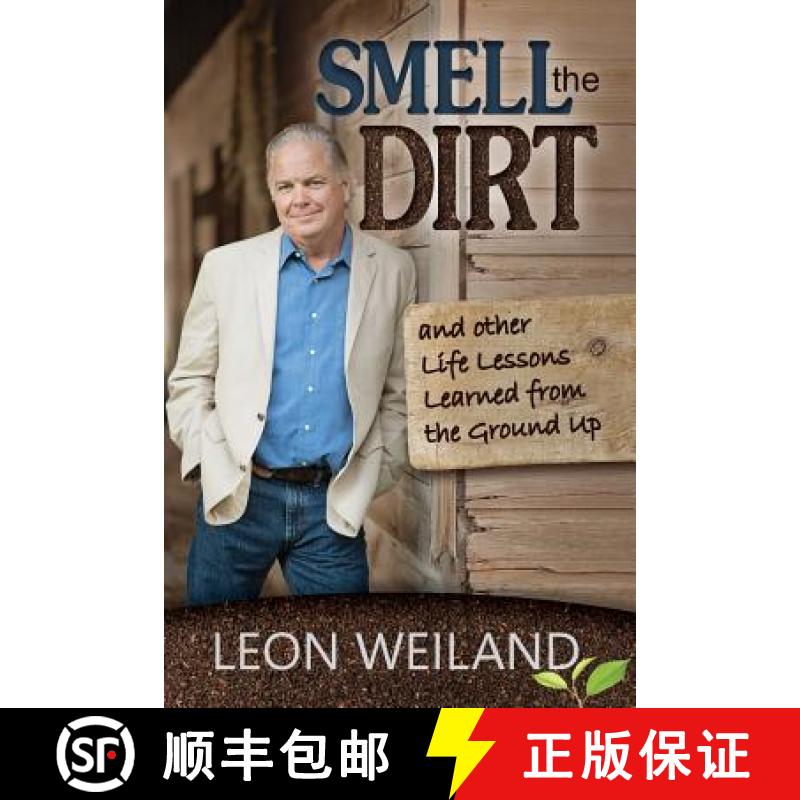 【3-4周达】Smell the Dirt: And Other Life Lessons Learned From the Ground Up [9780986086113]