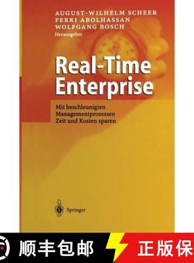 【3-4周达】Real-Time Enterprise : Mit beschleunigten Managementprozessen Zeit und Kosten sparen [9783642624742]