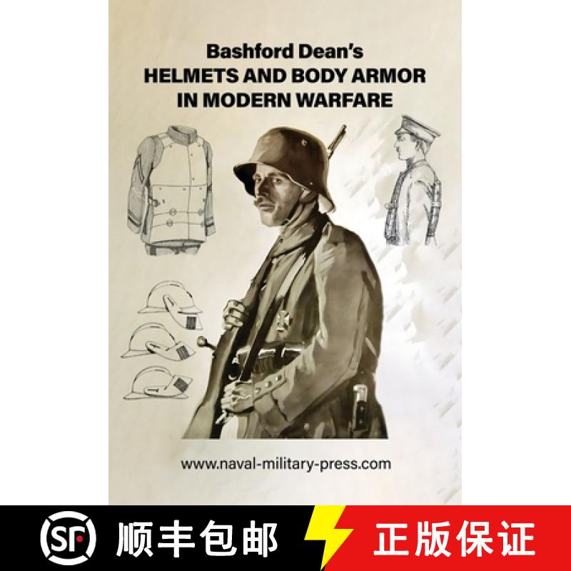 【3-4周达】Bashford Dean's HELMETS AND BODY ARMOR IN MODERN WARFARE [9781474540544]