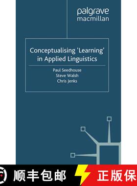 【3-4周达】Conceptualising 'Learning' in Applied Linguistics (1st ed. 2010) (1st ed. 2010) (1st ed. 2... [9781349312870]