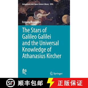 Stars Galilei The Athanasius 9783319375571 Knowledge 4周达 the and Galileo Kircher Universal