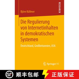【3-4周达】Die Regulierung von Internetinhalten in demokratischen Systemen : Deutschland, Großbritan... [9783658268961]