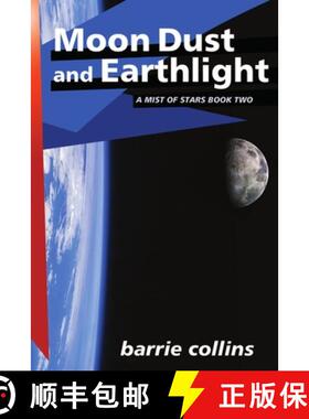 【3-4周达】Moon Dust and Earthlight: A Mist of Stars Book Two [9781387195381]