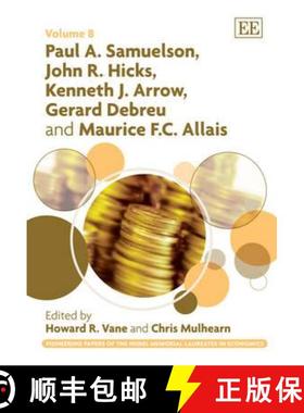 【3-4周达】Paul A. Samuelson, John R. Hicks, Kenneth J. Arrow, Gerard Debreu and Maurice F.C. Allais [9781848443594]