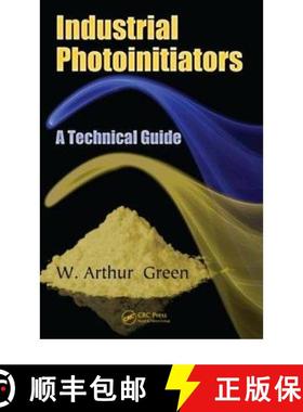 【3-4周达】Industrial Photoinitiators: A Technical Guide [9781439827451]