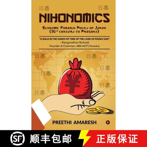 【3-4周达】Nihonomics: Economic Foreign Policy of Japan (16th century to Present) [9781647608248]