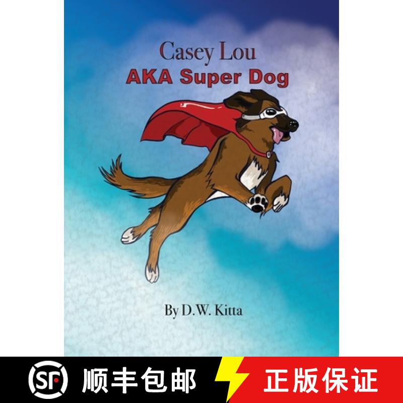 【3-4周达】Casey Lou AKA Super Dog [9781637642566]
