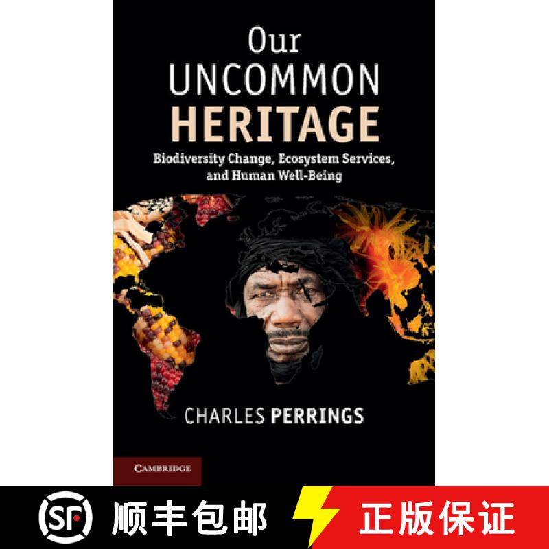 【3-4周达】Our Uncommon Heritage: Biodiversity Change, Ecosystem Services, and Human Wellbeing [9781107618985]