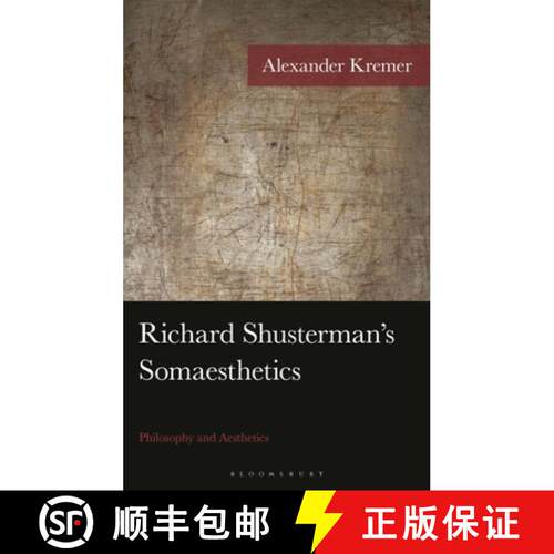 【3-4周达】精装 Richard Shusterman's Somaesthetics: Philosophy and Aesthetics [9781666940671]