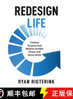 【3-4周达】Redesign Life: Finding Purpose and Balance Amidst Chaos and Uncertainty [9781736113110]