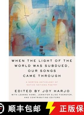 【3-4周达】When the Light of the World Was Subdued, Our Songs  Came Through – A Norton Anthology of... [9780393356809]