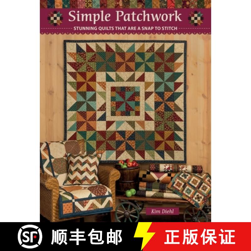 【2-3周达】Simple Patchwork: Stunning Quilts That Are a Snap to Stitch [9781644034941]