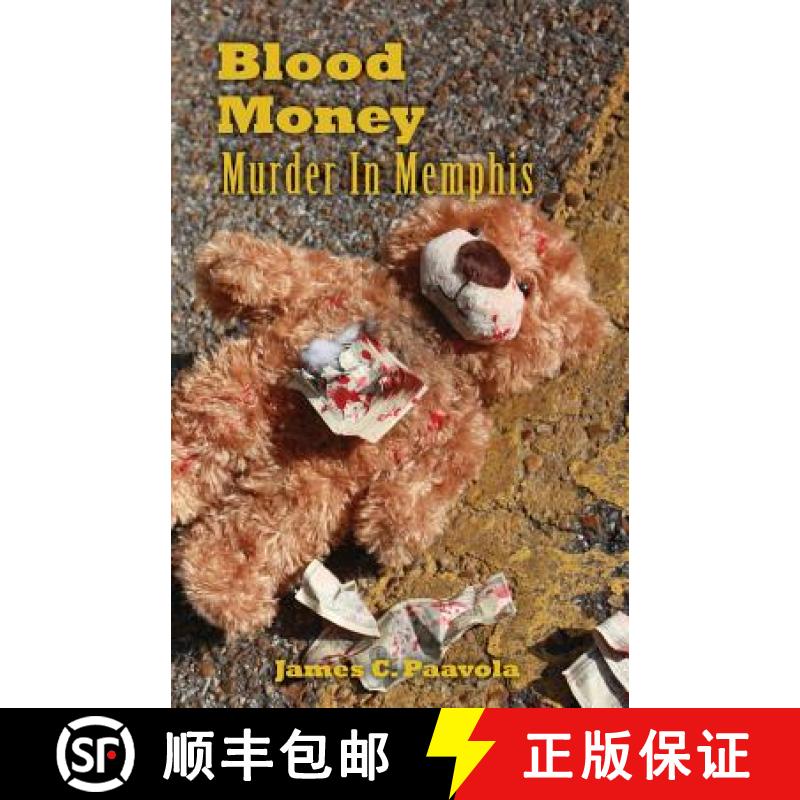 【2-3周达】Blood Money: Murder In Memphis [9780983410966]