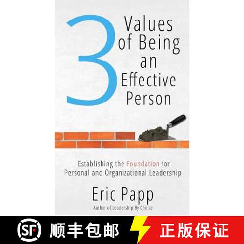 【3-4周达】3 Values Of Being An Effective Person: Establishing The Foundation For Personal And Organi... [9780996521703]