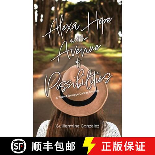 【3-4周达】Alexa Hope and the Avenue of Possibilities: A Tale of Teenage Career Choices [9798218240462]
