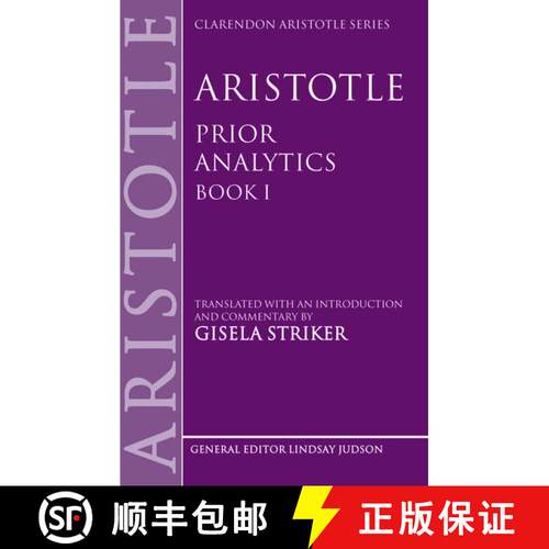 【3-4周达】Aristotle's Prior Analytics book I: Translated with an introduction and commentary [9780199250417]