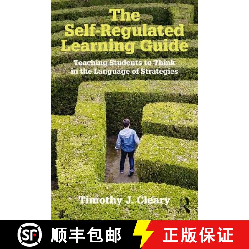 【3-4周达】The Self-Regulated Learning Guide : Teaching Students to Think in the Language of Strategies [9781138910553]