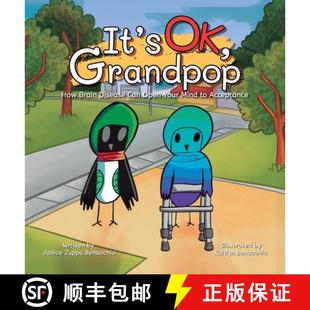 【3-4周达】It's OK, Grandpop: How Brain Disease Can Open Your Mind to Acceptance [9781637656518]