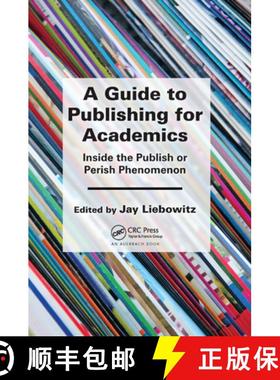 【3-4周达】A Guide to Publishing for Academics: Inside the Publish or Perish Phenomenon [9780367377724]