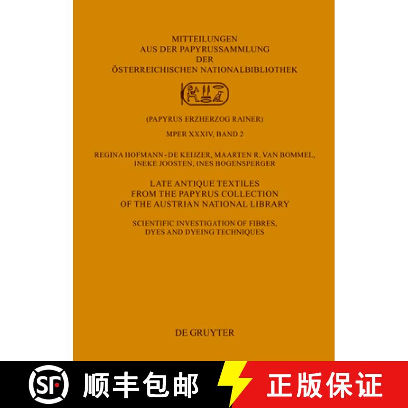 【3-4周达】Late Antique Textiles from the Papyrus Collection of the Austrian National Library: Scient... [9783110776379]