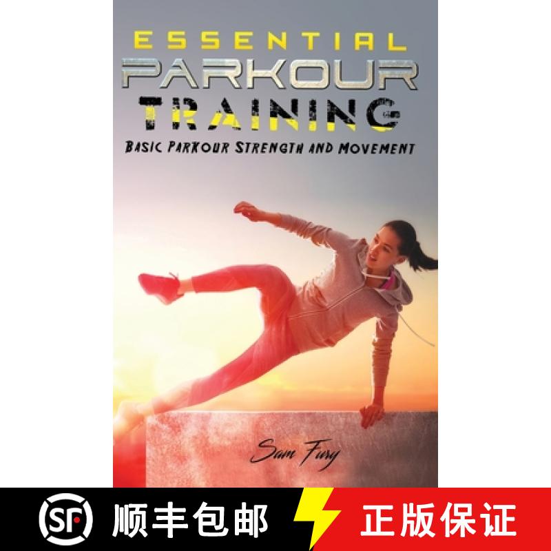 【2-3周达】Essential Parkour Training: Basic Parkour Strength and Movement [9781925979282]