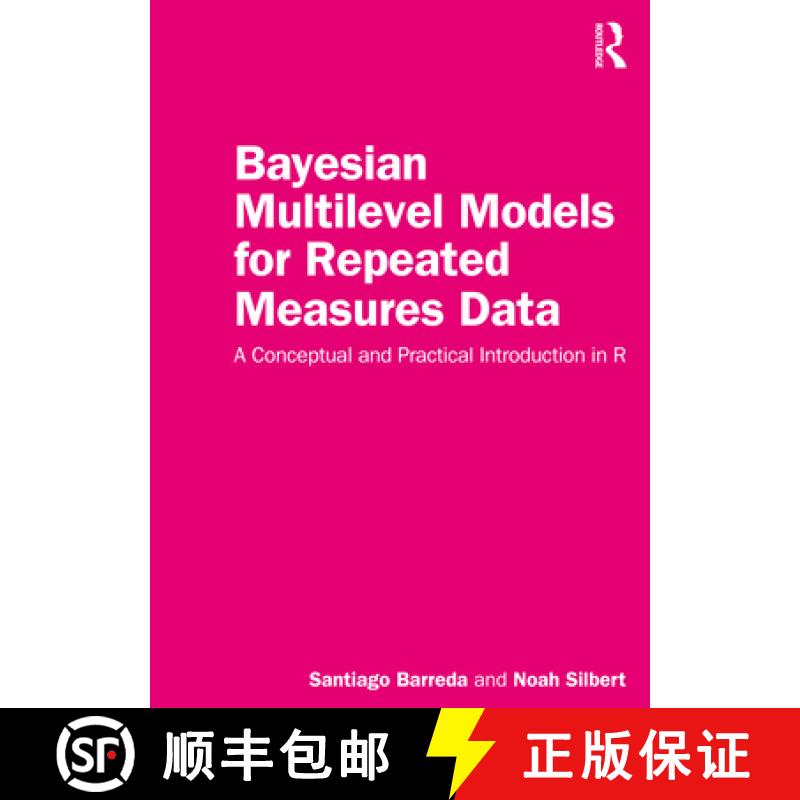 【3-4周达】Bayesian Multilevel Models for Repeated Measures Data: A Conceptual and Practical Introduc... [9781032259635]