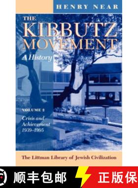 【3-4周达】The Kibbutz Movement: A History, Crisis and Achievement, 1939–1995 v. 2 [9781874774396]