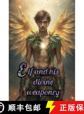 【3-4周达】Elf and his divine weaponry [9798230114765]