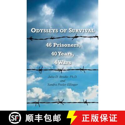 【3-4周达】Odysseys of Survival: 46 Prisoners, 40 Years, 4 Wars [9780988997158]