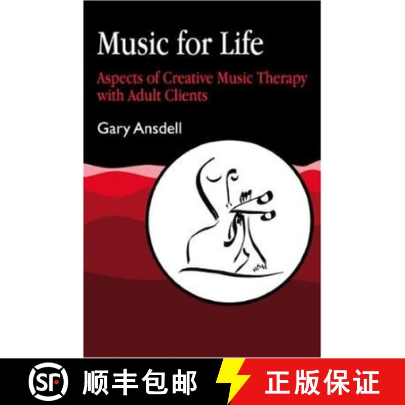 【3-4周达】Music for Life: Aspects of Creative Music Therapy with Adult Clients [9781853022999]