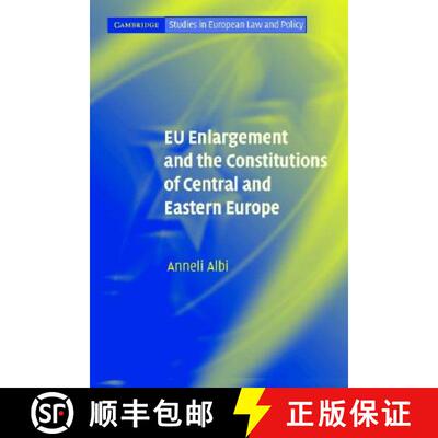 【3-4周达】EU Enlargement and the Constitutions of Central and Eastern Europe: - EU Enlargement and t... [9780521607360]