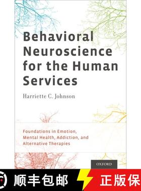 【3-4周达】Behavioral Neuroscience for the Human Services: Foundations in Emotion, Mental Health, Add... [9780199794157]