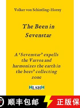 预订 The Been in Sevenstar: A 'Sevenstar' expells the Varroa and harmonizes the earth in the bees' co... [9783748289586]