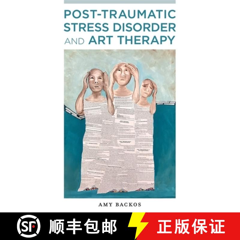 【3-4周达】Post-Traumatic Stress Disorder and Art Therapy [9781787752047]
