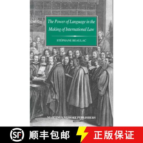 预订 精装 The Power of Language in the Making of International Law: The Word Sovereignty in Bodin and... [9789004136984]