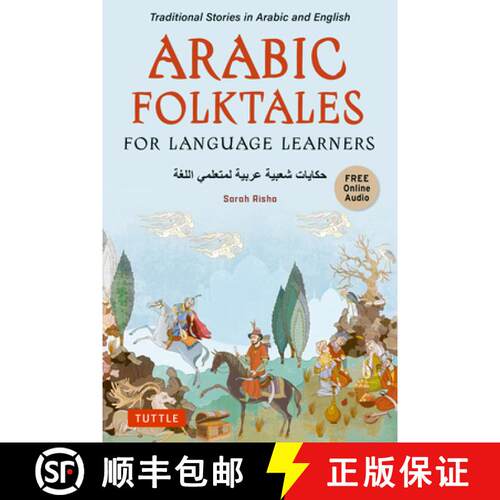 【3-4周达】Arabic Folktales for Language Learners: Traditional Stories in Arabic and English (Free On... [9780804857109]