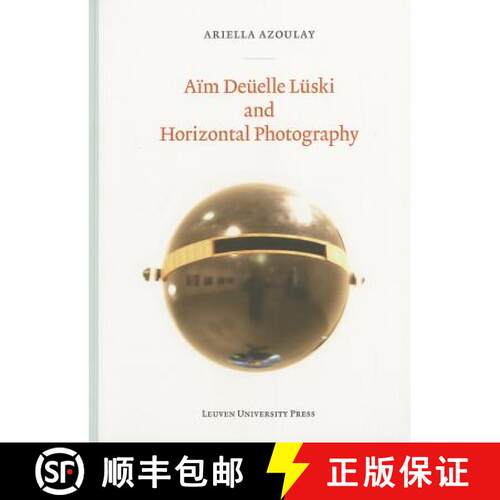 【3-4周达】Aïm Deüelle Lüski and Horizontal Photography [9789058679499]