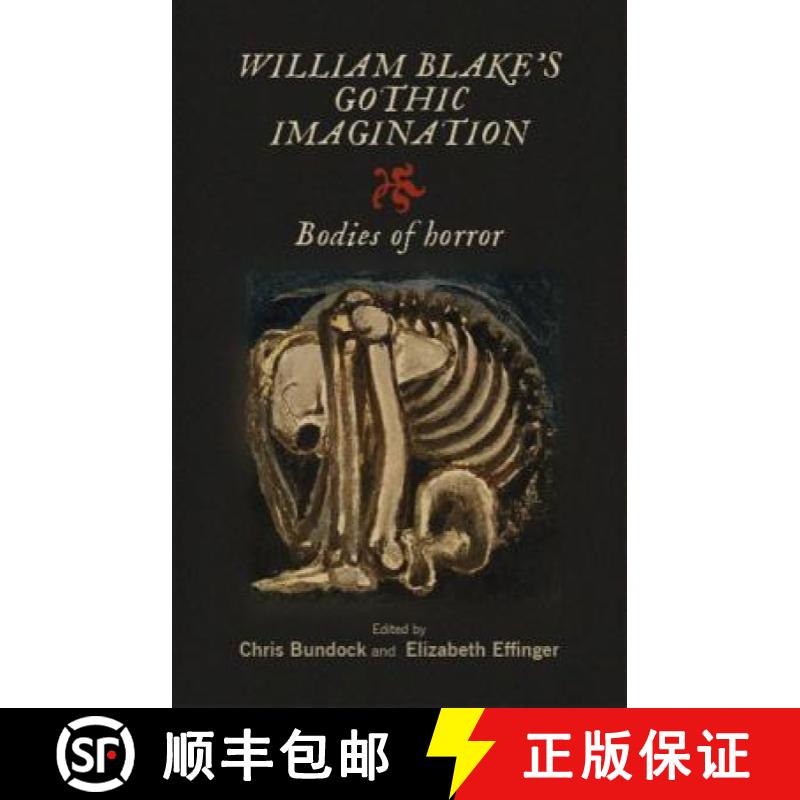 【3-4周达】William Blake's Gothic imagination : Bodies of horror [9781526121943]