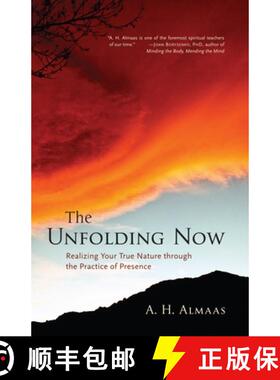 【3-4周达】The Unfolding Now: Realizing Your True Nature Through the Practice of Presence [9781590305591]